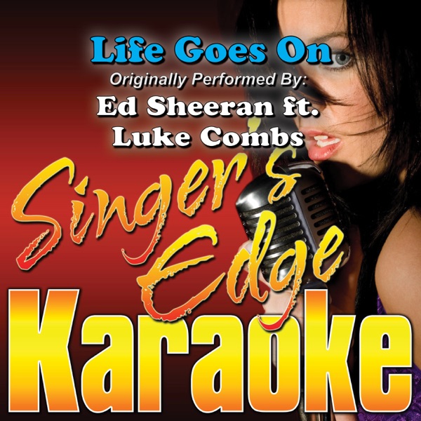 Ed Sheeran Ft. Luke Combs - Life Goes On