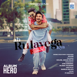 Ab Rulayega Kya Saale (feat. Junaid Malik) [From 