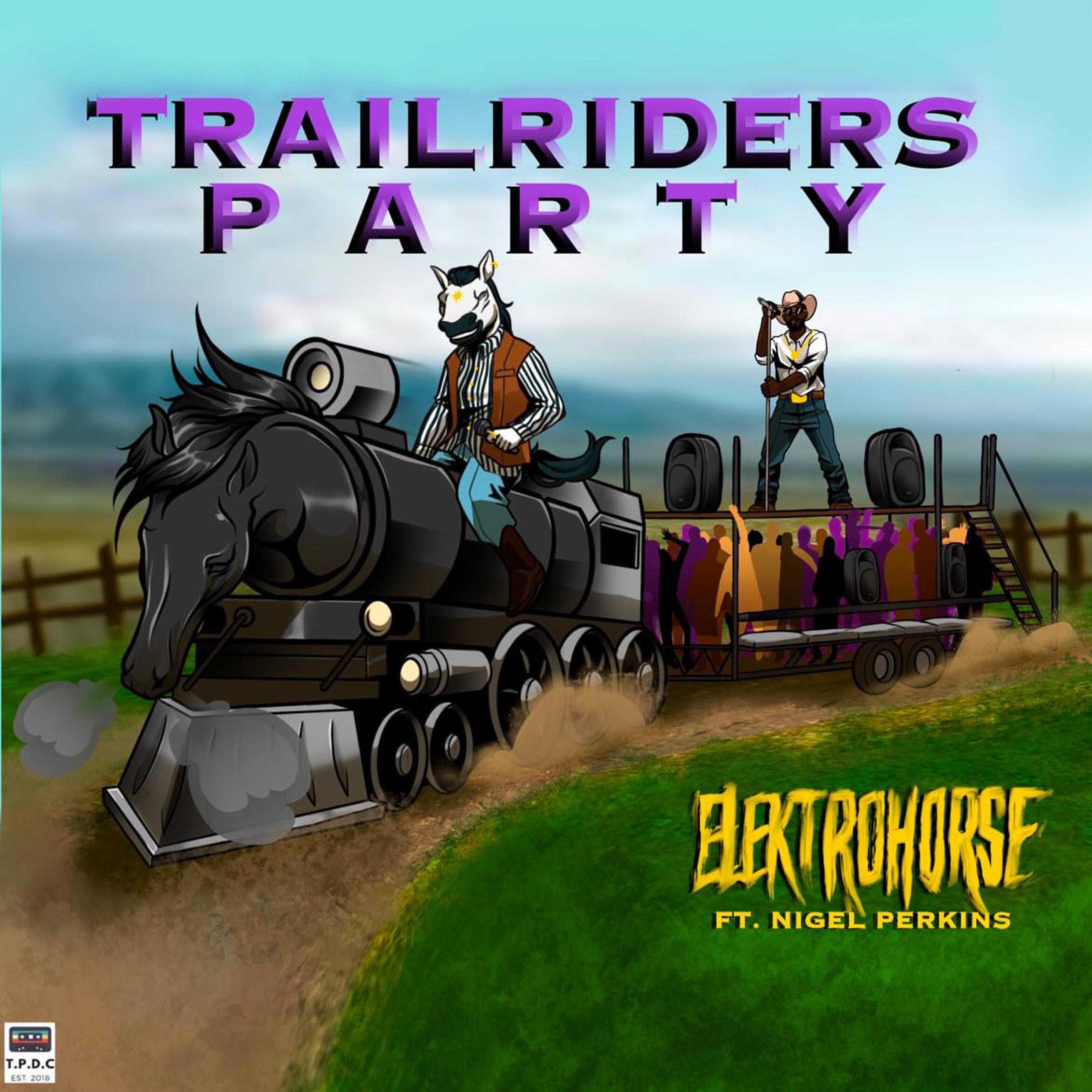TRAILRIDERS PARTY (feat. NIGEL PERKINS) - Single