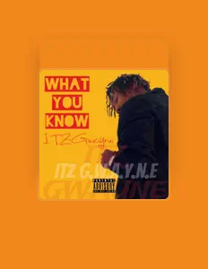 Ακούστε περιεχόμενο από Itzgwayne, παρακολουθήστε μουσικά βίντεο, διαβάστε το βιογραφικό, δείτε ημερομηνίες περιοδείας, και πολλά ακόμη!