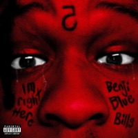 IM Right Here - Single - Benji Blue Bills