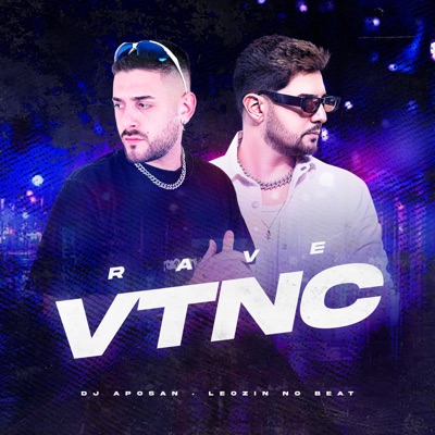 DJ Aposan & Leozinn No Beat - Rave VTNC