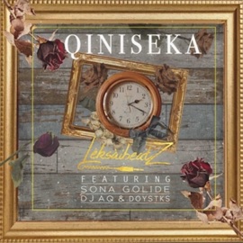 Qiniseka Leksaibeatz, Sona Golide, DJ A.Q. & Doystks