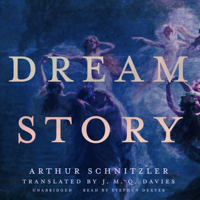 Dream Story - Arthur Schnitzler &amp; J. M. Q. Davies Cover Art