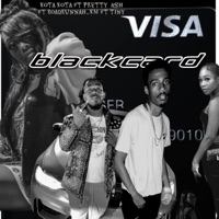 BLACK CARD (feat. Pretty Ash, Tiny & RoadRunnah_km) - Single - Kota Kota