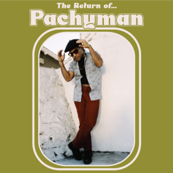 The Return of… - Pachyman Cover Art