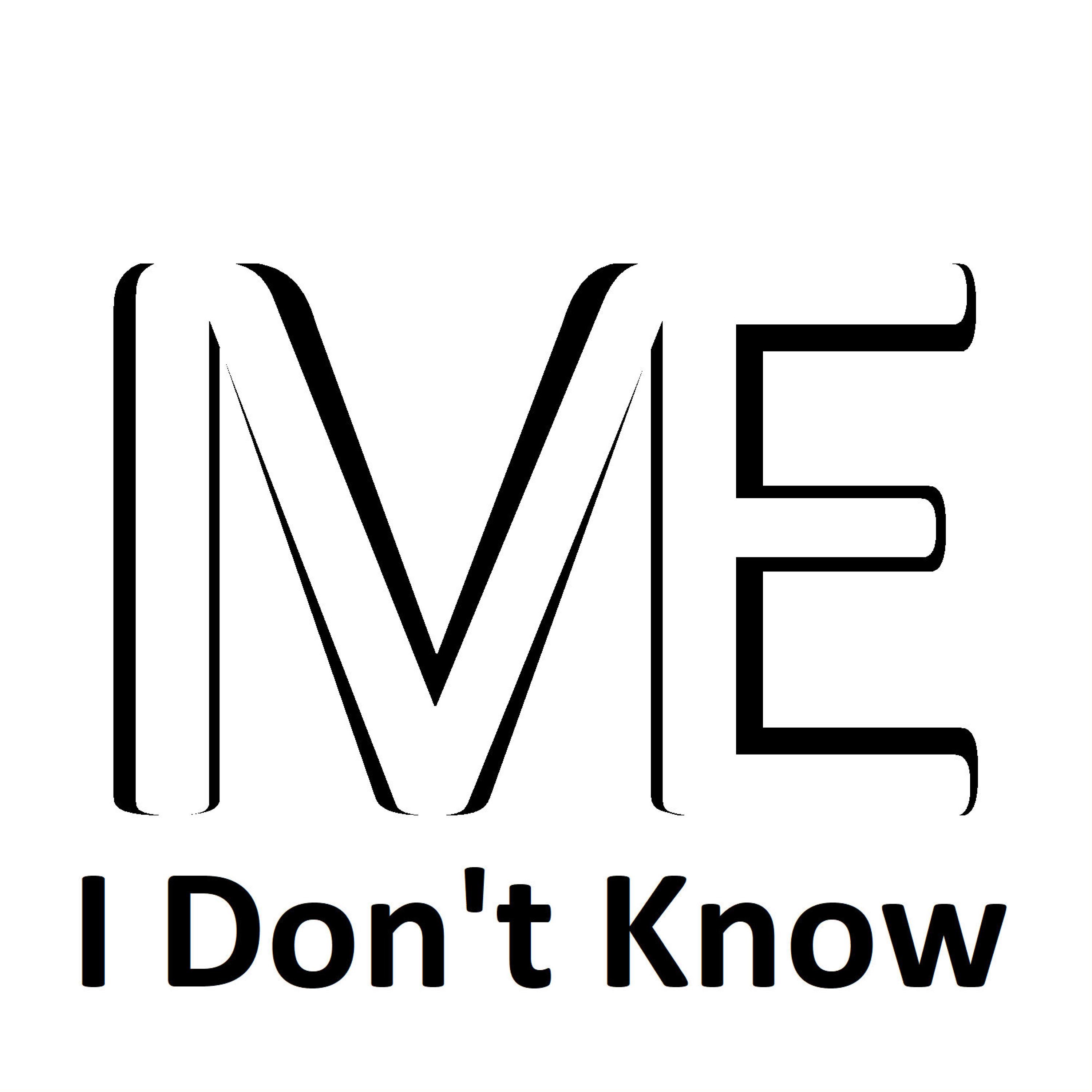 I Don't Know - Single