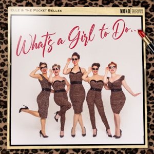 Elle & The Pocket Belles - What's a Girl to Do... - Line Dance Music
