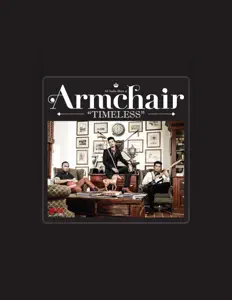 Dengarkan Armchair, tonton video musik, baca bio, lihat tanggal tur & lainnya!