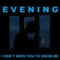 I defend myself and I am revenge - Evening lyrics