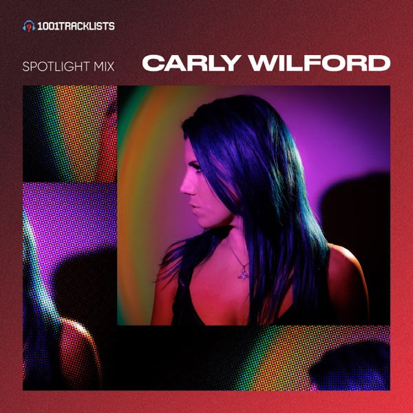 1001Tracklists Spotlight: Carly Wilford (DJ Mix)
