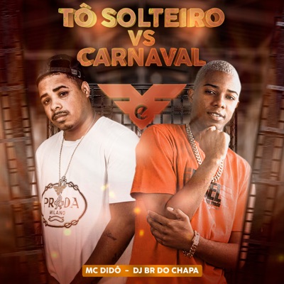 Tô Solteiro Vs Carnaval - Single