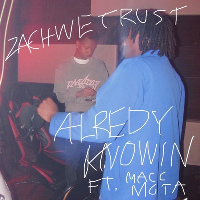 Already Knowin (feat. Macc Mota) - Single