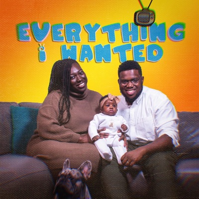 Everything I wanted