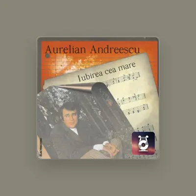 Listen to Aurelian Andreescu, watch music videos, read bio, see tour dates & more!