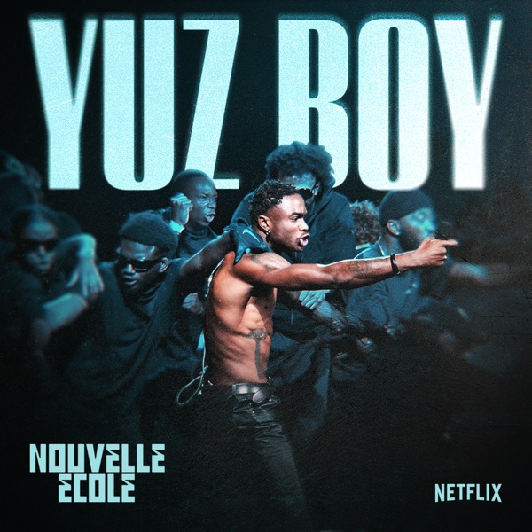 Yafama - Nouvelle École (feat. Bassey Kone) - Single - Yuz Boy