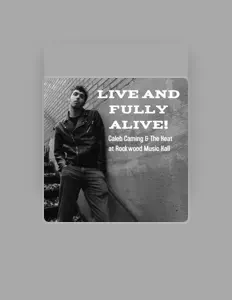 聆聽 Caleb Caming & The Heat、觀看音樂影片、閱讀小傳、查看巡演日期等！