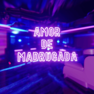 Amor de Madrugada (feat. Matias Rmx) - Single