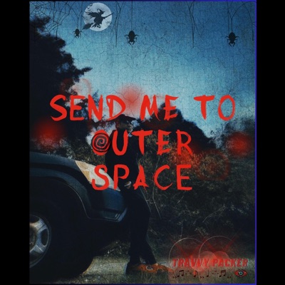 Send Me To Outer Space - EP