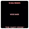 Vickie Baker - The Party Fever