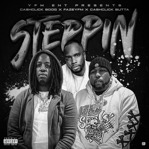 Steppin (feat. CashClick Boog & CashClick Butta) - Single