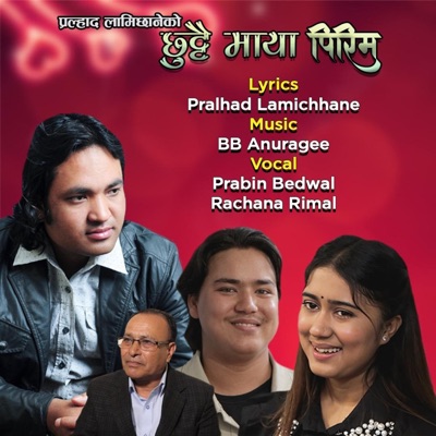 Chhuttai Maya Pirim Garaula - Single