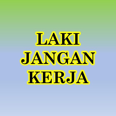 Ememes - Laki Jangan Kerja