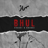 BHUL (feat. Kh44ki) - Single - Ghauri