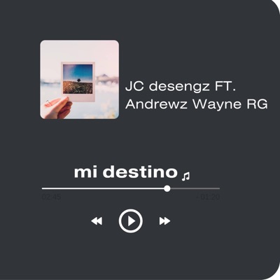 Mi Destino (feat. JC DESENGZ & Andrewz Wayne Rg) - Single