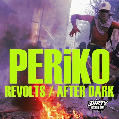 Revolts / After Dark - Single