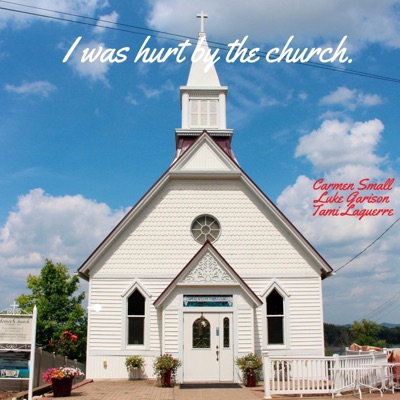 I Was Hurt By the Church (feat. Tami Laguerre & Luke G) - Single