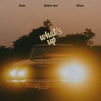 What's Up - Single - Nathan Entreprendre, Maikon West & Giliane