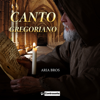 Canto Gregoriano - Aria Bros