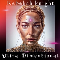 Ultra Dimensional - Rebekah knight