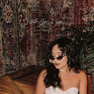 With You, I Lose - Single