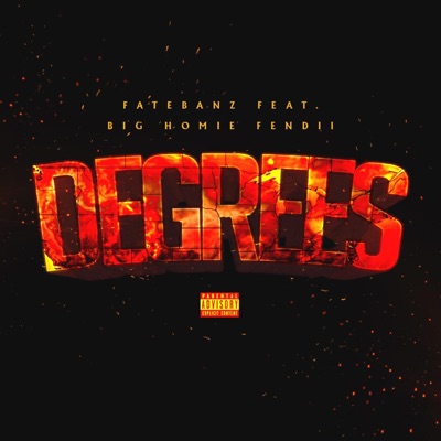 Degrees (feat. Big Homie Fendii) [Radio Edit] [Radio Edit] - Single