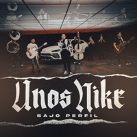 Unos Nike (En Vivo) - Single - Bajo Perfil