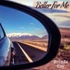 Better For Me - Single