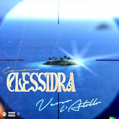 CLESSIDRA, verso l'Atollo - Single