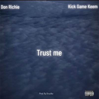 Trust me (feat. Kick Game Keem) - Single