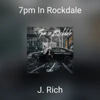 7pm in Rockdale — J Rich