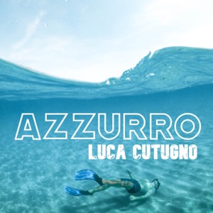Azzurro (feat. Gianluca Marino) - Single