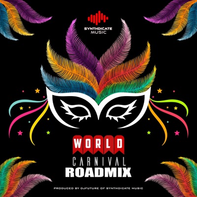 World Carnival Roadmix (feat. Djfuture) - Single