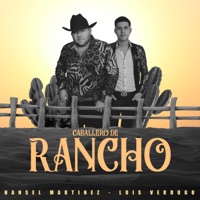 Caballero de Rancho (feat. Luis Verdugo) - Single - Hansel Martinez
