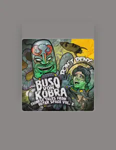 Ouve Buso von Kobra, vê vídeos de música, lê a biografia, vê as datas da digressão e muito mais!