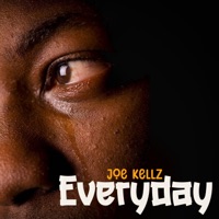 Everyday - Single - Joe Kellz