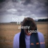 No se siente igual - Single