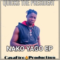 Nako Yago - QUICKS THE PRESIDENT