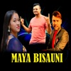 Maya Bisauni - Single