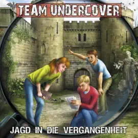 Jagd in die Vergangenheit: Team Undercover 8